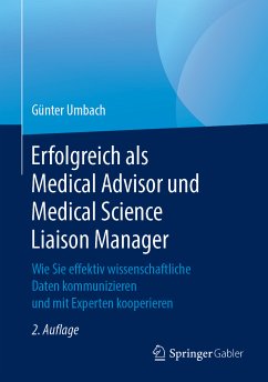 Erfolgreich als Medical Advisor und Medical Science Liaison Manager (eBook, PDF) - Umbach, Günter