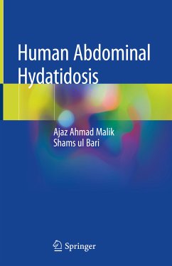 Human Abdominal Hydatidosis (eBook, PDF) - Malik, Ajaz Ahmad; Bari, Shams ul