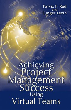 Achieving Project Management Success Using Virtual Teams (eBook, PDF) - Rad, Parviz