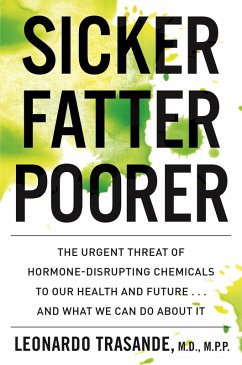 Sicker, Fatter, Poorer (eBook, ePUB) - Trasande, Leonardo
