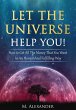Let The Universe Help You! (eBook, ePUB) - Bild 1