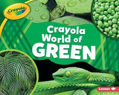 Crayola (R) World of Green - Schuh, Mari C