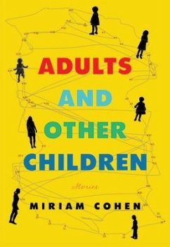 Adults and Other Children - Cohen, Miriam