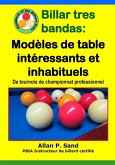 Billar tres bandas - Modèles de table intéressants et inhabituels