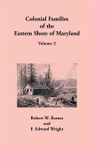 Colonial Families of the Eastern Shore of Maryland, Volume 2