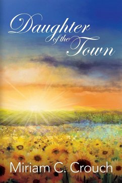 Daughter of the Town - Crouch, Miriam C.