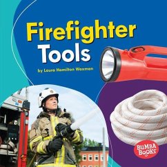 Firefighter Tools - Waxman, Laura Hamilton