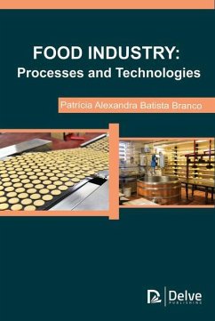 Food Industry: Processes and Technologies - Batista, Patricia Alexandra