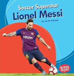 Soccer Superstar Lionel Messi - Fishman, Jon M