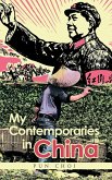 My Contemporaries in China
