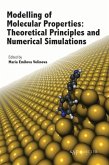 Modelling of Molecular Properties: Theoretical Principles and Numerical Simulations