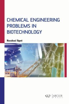 Chemical Engineering Problems in Biotechnology - Ikput, Nseabasi