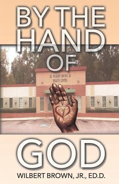 By the Hand of God - Brown Ed D., Wilbert