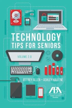 Technology Tips for Seniors, Volume 2.0 - Hallene, Ashley; Allen, Jeffrey M