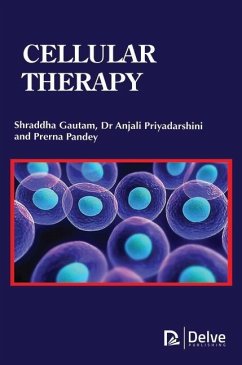 Cellular Therapy - Gautam, Shraddha; Priyadarshini, Anjali; Pandey, Prerna