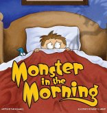 Monster in the Morning Monster in the Morning