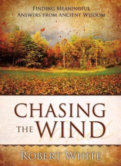 Chasing the Wind - White, Robert