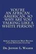 You'Re an African American, so Why Are... - Bild 1