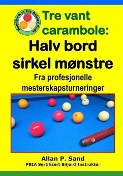 Tre vant carambole - Halv bord sirkel mønstre - Sand, Allan P