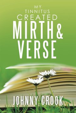 My Tinnitus Created Mirth & Verse - Crook, Johnny