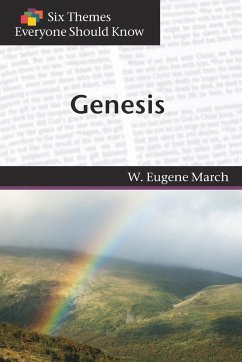 Genesis (Six Themes Everyone Should Know series) - Marsh, W. Eugene