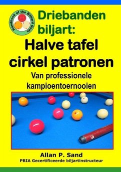 Driebanden biljart - Halve tafel cirkel patronen - Sand, Allan P