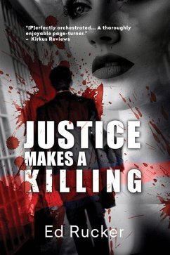 Justice Makes a Killing - Rucker, Ed