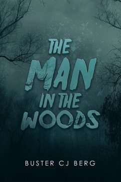 The Man in the Woods - Berg, Buster Cj