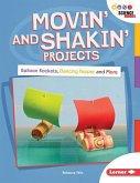 Movin' and Shakin' Projects