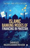 Islamic Banking Modes of Financing in Pakistan: Theory and Application