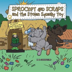 Sprocket and Scraps and the Stolen Squeaky Toy - Schofield, K B