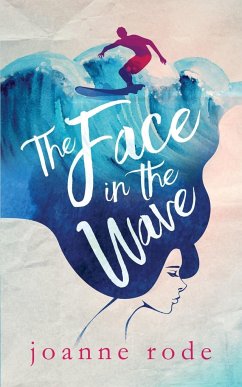 The Face in the Wave - Rode, Joanne Olivia
