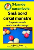 3-bande carambole - Små bord cirkel mønstre