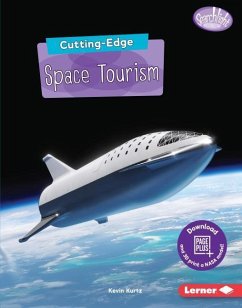 Cutting-Edge Space Tourism - Kurtz, Kevin