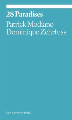 28 Paradises - Modiano, Patrick; Zehrfuss, Dominique