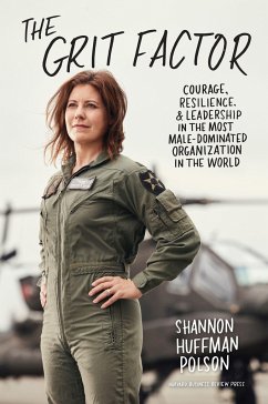 The Grit Factor: Courage, Resilience, and Leadership in the Most Male-Dominated Organization in the World - Polson, Shannon Huffman