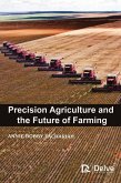 Precision Agriculture and the Future of Farming