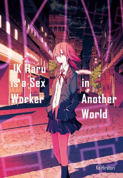 JK Haru is a Sex Worker in Another World JK Haru is a Sex Worker in Another World
