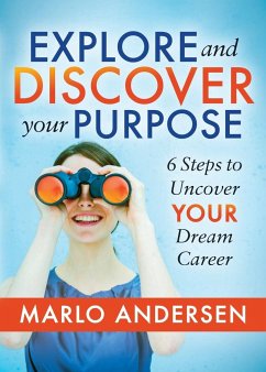 Explore and Discover Your Purpose - Andersen, Marlo
