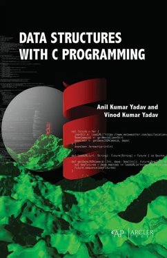 Data Structures with C Programming - Yadav, Anil Kumar; Yadav, Vinod Kumar