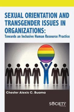 Sexual Orientation and Transgender Issues in Organizations: Towards an Inclusive Human Resource Practice - Buama, Chester Alexis C