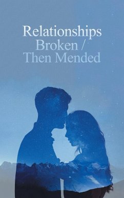 Relationships Broken/Then Mended