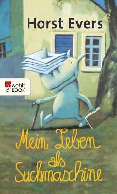 Mein Leben als Suchmaschine (eBook, ePUB) - Evers, Horst