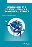Sustainability as a Strategic Approach in Organizational Behavior
