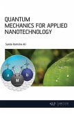 Quantum Mechanics for Applied Nanotechnology