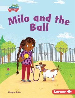 Milo and the Ball - Gates, Margo