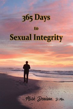 365 Days to Sexual Integrity - Denison, Mark