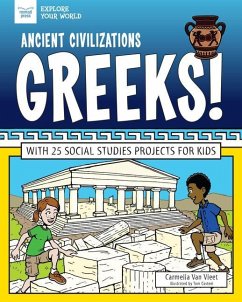 Ancient Civilizations: Greeks! - Vleet, Carmella Van
