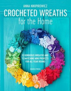 Crocheted Wreaths for the Home - Nikipirowicz, Anna