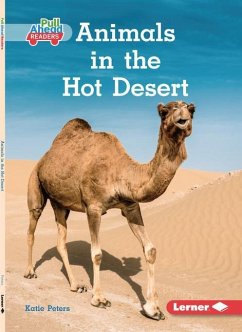 Animals in the Hot Desert - Peters, Katie